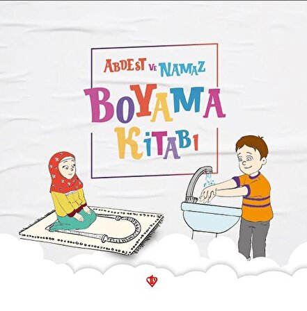 Abdest ve Namaz Boyama Kitabı - (Durdu Mehmet Yakar)