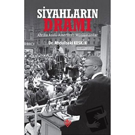 Siyahların Dramı / Türkiye Diyanet Vakfı Yayınları / Abdulbaki Keskin