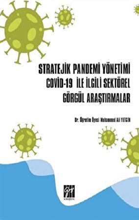 Stratejik Pandemi Yönetimi Co*vid19 ile İlgili Sektörel Görgül Araştırmalar
