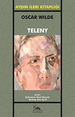 Teleny & Ya Da Madalyonun Öteki Yüzü / Oscar Wilde