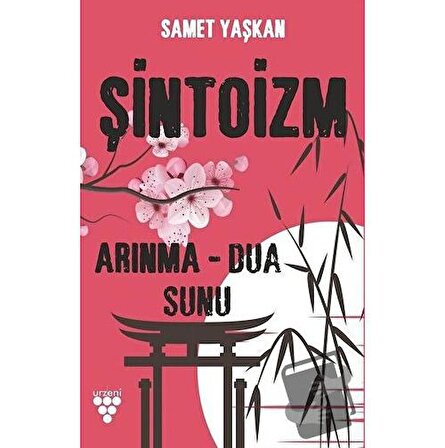 Şintoizm / Urzeni Yayıncılık / Samet Yaşkan