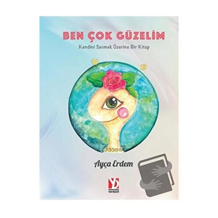 Ben Çok Güzelim / Yazardan Direkt Yayınevi / Ayça Erdem