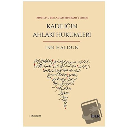 Muzilü’l-Melâm an Hükkami’l-Enam - Kadılığın Ahlaki Hükümleri