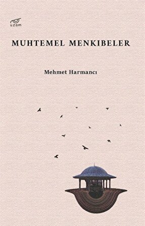 Muhtemel Menkıbeler / Mehmet Harmancı
