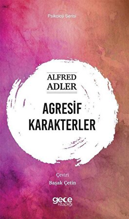 Agresif Karakterler / Alfred Adler