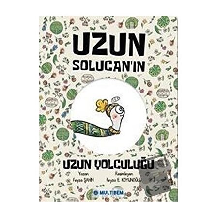 Uzun Solucan'ın Uzun Yolculuğu / Multibem Yayınları / Feyza Şahin