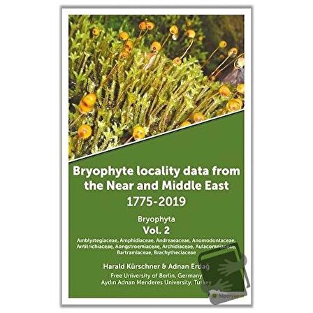 Bryophyte Locality Data From The Near and Middle East 1775 2019 Bryophyta Vol. 2 /