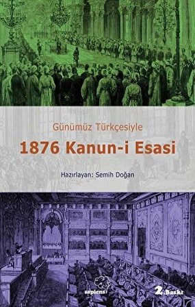 Günümüz Türkçesiyle 1876 Kanun-i Esasi