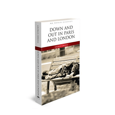 Down And Out In Paris And London - İngilizce Roman - George Orwell - MK Publications - Roman