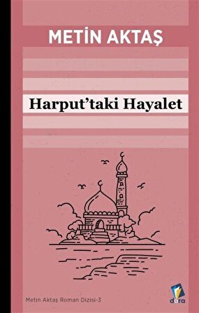 Harput'taki Hayalet / Metin Aktaş