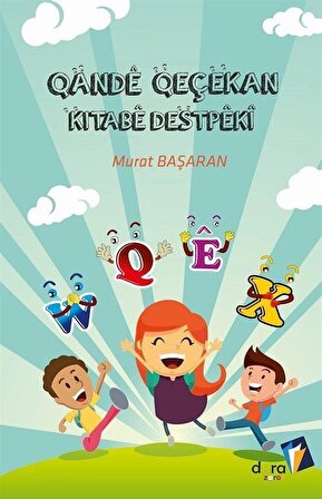 Qandê Qeçekan Kitabê Destpêkî / Murat Başaran