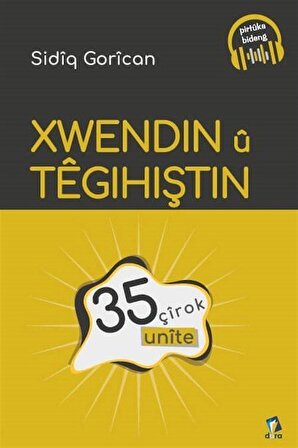 Xwendin û Têgihiştin & 35 Unîte / Sidıq Gorican