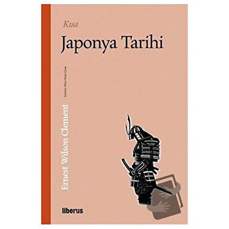 Kısa Japonya Tarihi / Liberus Yayınları / Ernest Wilson Clement