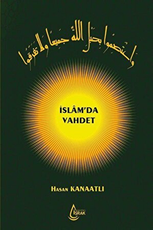 İslam'da Vahdet (Ciltli) / Hasan Kanaatlı