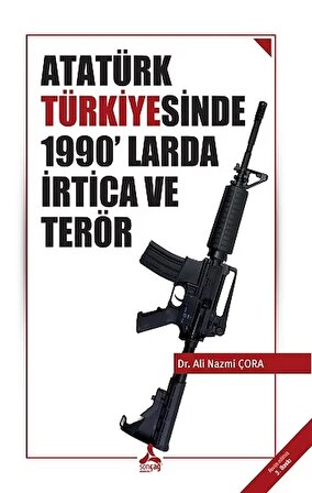 Atatürk Türkiye'sinde 1990'larda İrtica Ve Terör