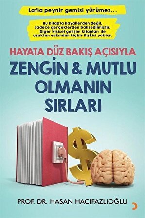 Hayata Düz Bakış Açısıyla Zengin ve Mutlu Olmanın Sırları / Prof. Dr. Hasan Hacıfazlıoğlu