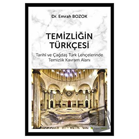 Temizliğin Türkçesi / Hiperlink Yayınları / Emrah Bozok
