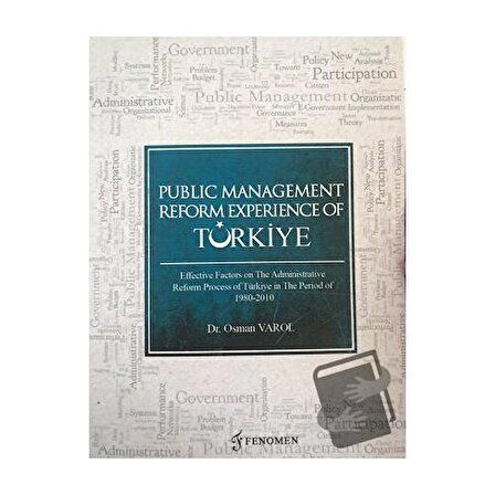 Public Management Reform Experience Of Türkiye / Fenomen Yayıncılık / Osman Varol