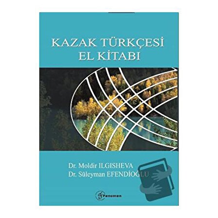 Kazak Türkçesi El Kitabı / Fenomen Yayıncılık / Süleyman Efendioğlu,Moldir