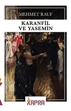 Karanfil ve Yasemin / Mehmet Rauf
