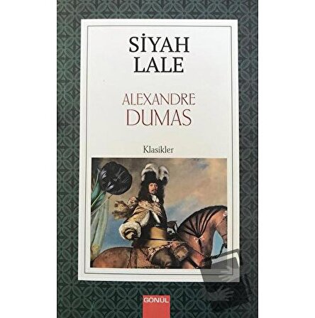 Siyah Lale / Gönül Yayıncılık / Alexandre Dumas