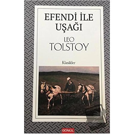Efendi İle Uşağı / Gönül Yayıncılık / Leo Tolstoy