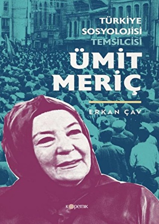 Türkiye Sosyolojisi Temsilcisi Ümit Meriç