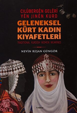 Geleneksel Kürt Kadın Kıyafetleri - Cilübergen Geleri yen Jinen Kurd