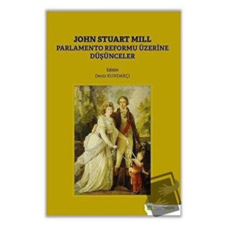 John Stuart Mill / Hiperlink Yayınları / Deniz Kundakçı