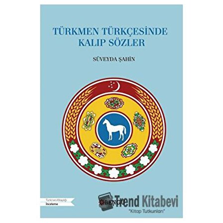 Türkmen Türkçesinde Kalıp Sözler