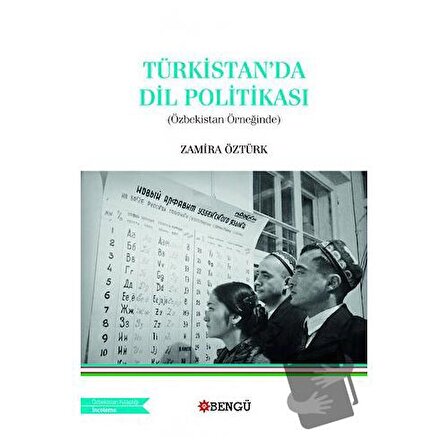 Türkistan’da Dil Politikası (Özbekistan Örneğinde) / Bengü Yayınları / Zamira
