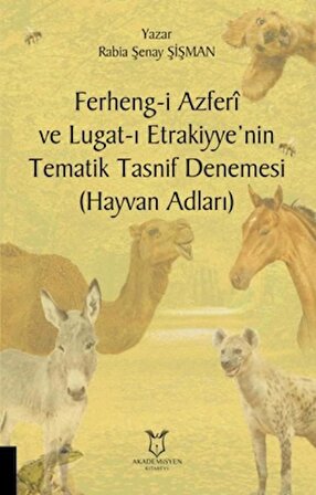 Ferheng-i Azferi ve Lugat-ı Etrakiyye’nin Tematik Tasnif Denemesi (Hayvan Adları)