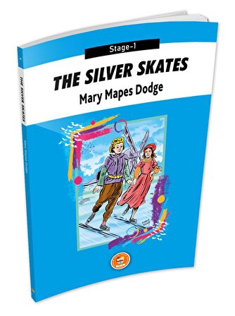 The Silver Skates - Mary Mapes Dodge (Stage-1)