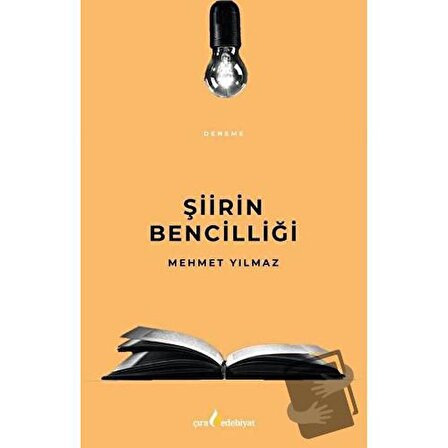 Şiirin Bencilliği / Çıra Yayınları / Mehmet Yılmaz