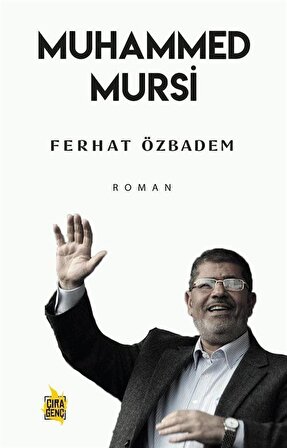 Muhammed Mursi / Ferhat Özbadem