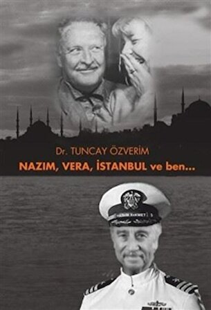 Nazım, Vera, İstanbul ve Ben...