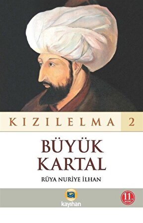 Kızılelma 2 / Büyük Kartal / Rüya Nuriye İlhan