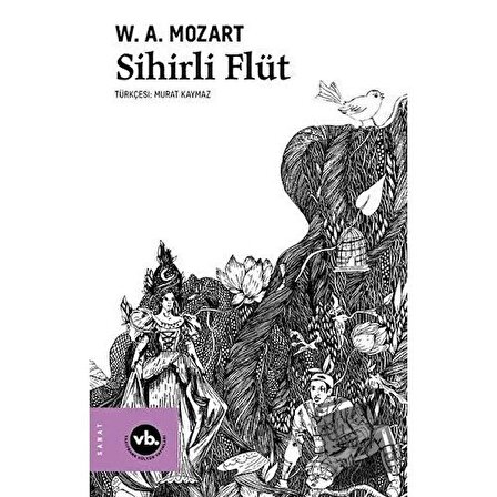 Sihirli Flüt / Vakıfbank Kültür Yayınları / Wolfgang Amadeus Mozart