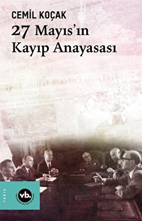 27 Mayıs'ın Kayıp Anayasası / Cemil Koçak