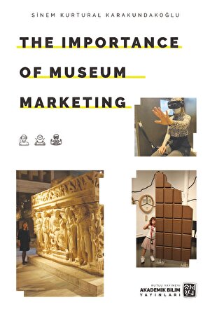 The Importance of Museum Marketing - Sinem Kurtural Karakundakoğlu