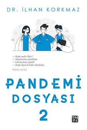Pandemi Dosyası 2 - Dr. İlhan Korkmaz
