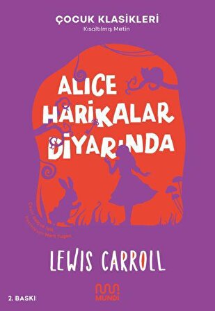 Alice Harikalar Diyarında - Lewis Carroll - Mundi Kitap