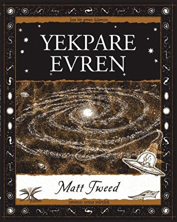 Yekpare Evren / Matt Tweed