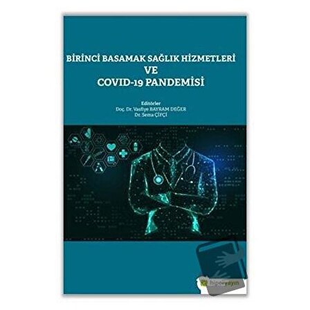 Birinci Basamak Sağlık Hizmetleri ve Covid 19 Pandemisi / Hiperlink Yayınları / Sema