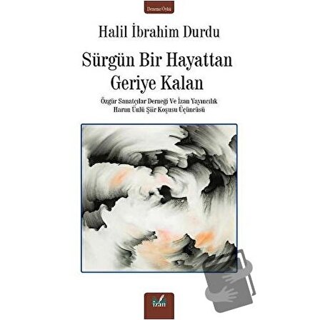 Sürgün Bir Hayattan Geriye Kalan / İzan Yayıncılık / Halil İbrahim Durdu