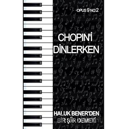 Chopin'i Dinlerken - Opus 9 No: 2