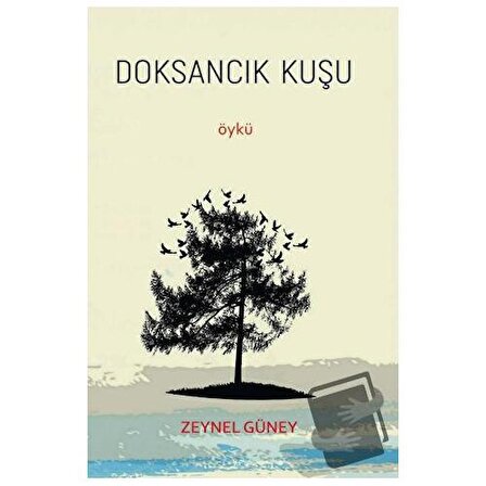 Doksancık Kuşu / Ürün Yayınları / Zeynel Güney