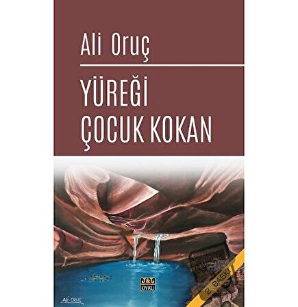 Yüreği Çocuk Kokan / J&J Yayınları / Ali Oruç