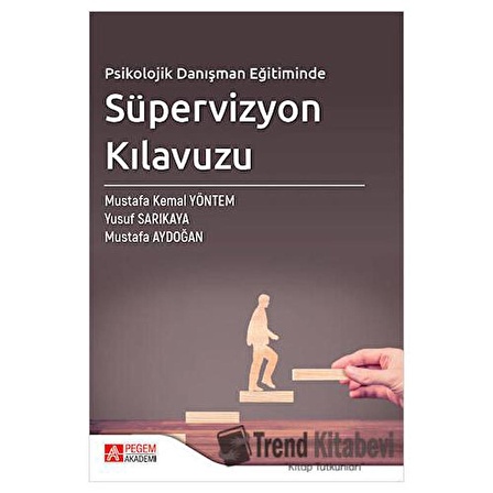 Psikolojik Danışman Eğitiminde Süpervizyon Kılavuzu