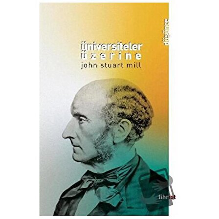 Üniversiteler Üzerine / Fihrist Kitap / John Stuart Mill